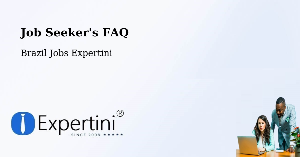 Job Seeker FAQ – Calmon - Brazil Jobs Expertini
