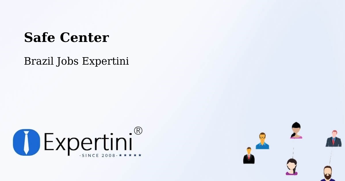 Safety Center – Calmon - Brazil Jobs Expertini